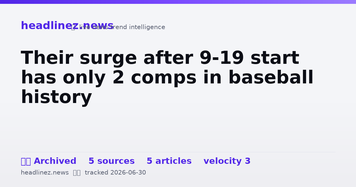 Visual summary for Their surge after 9-19 start has only 2 comps in baseball history