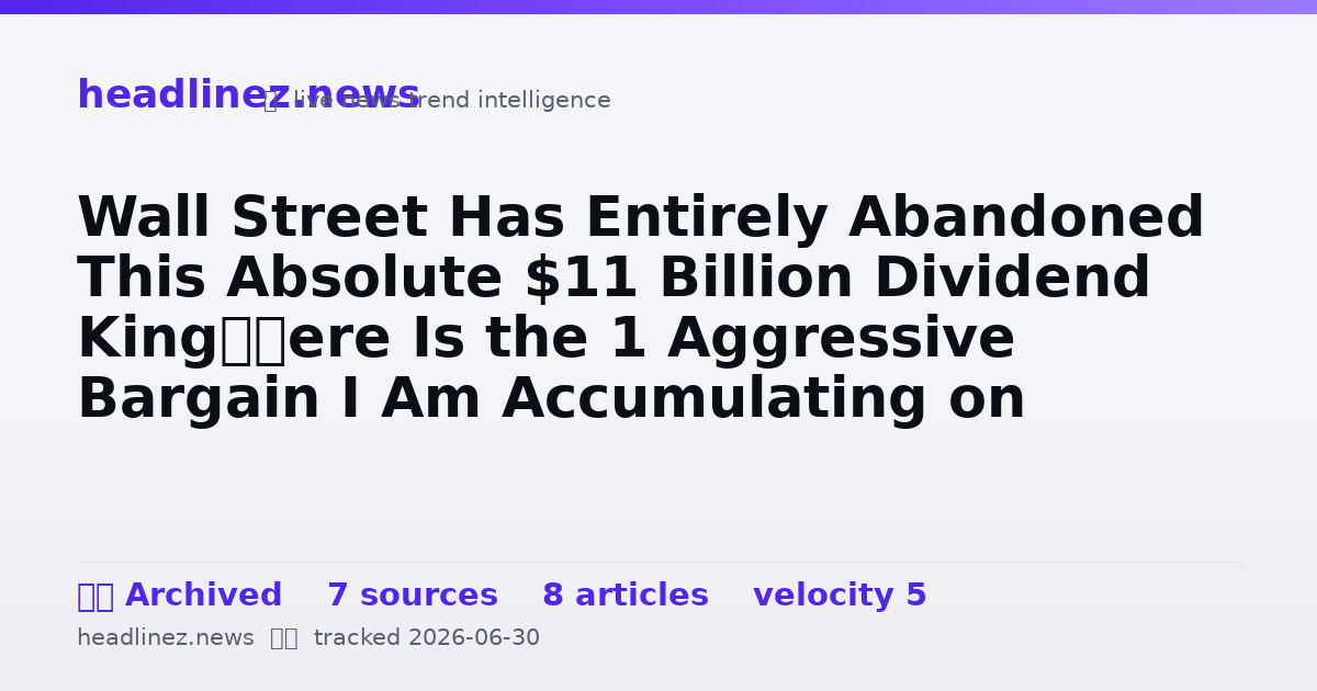 Visual summary for Wall Street Has Entirely Abandoned This Absolute $11 Billion Dividend King—Here Is the 1 Aggressive Bargain I Am Accumulating on Repeat