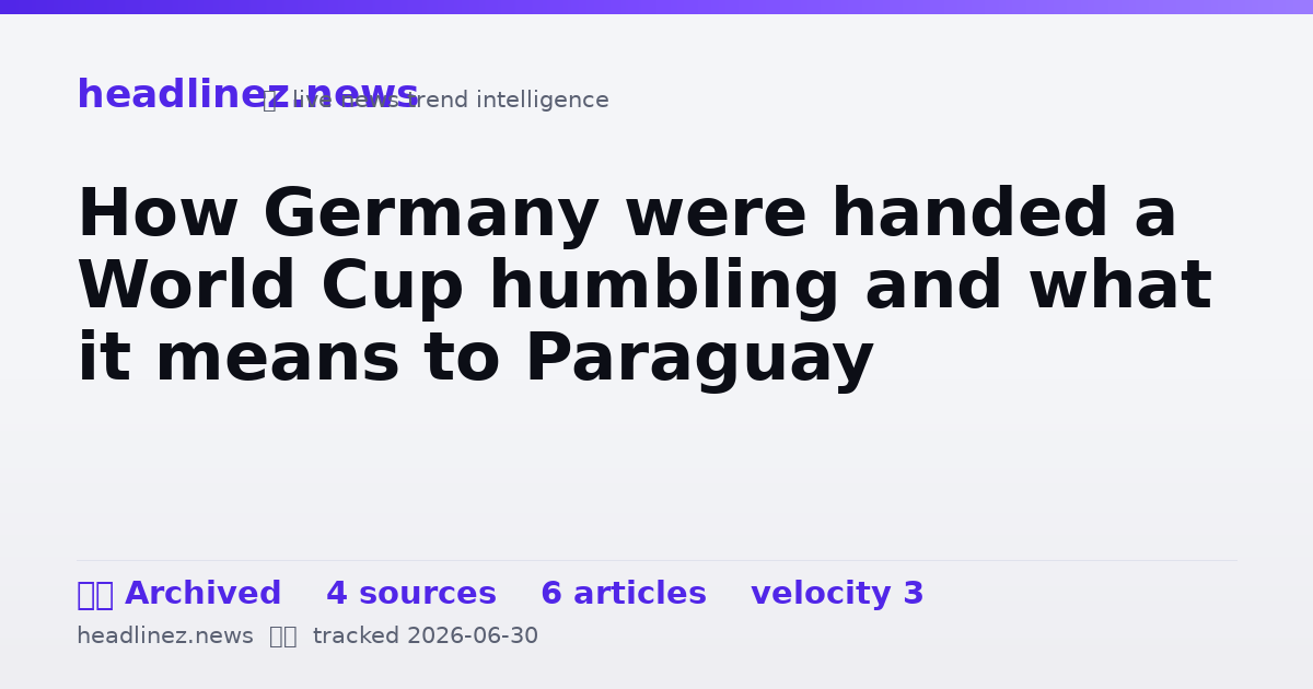 Visual summary for How Germany were handed a World Cup humbling and what it means to Paraguay