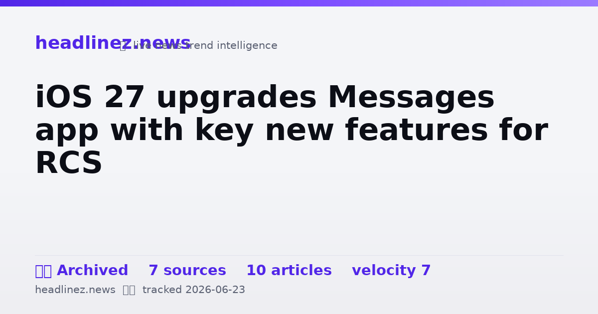 Visual summary for iOS 27 upgrades Messages app with key new features for RCS