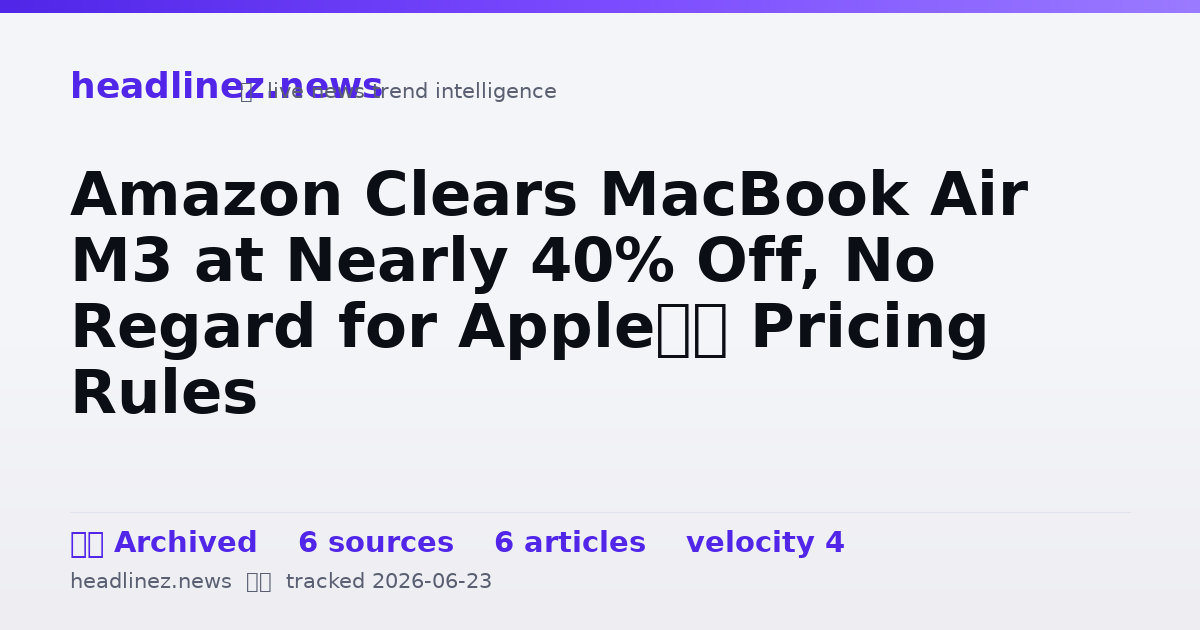 Visual summary for Amazon Clears MacBook Air M3 at Nearly 40% Off, No Regard for Apple’s Pricing Rules