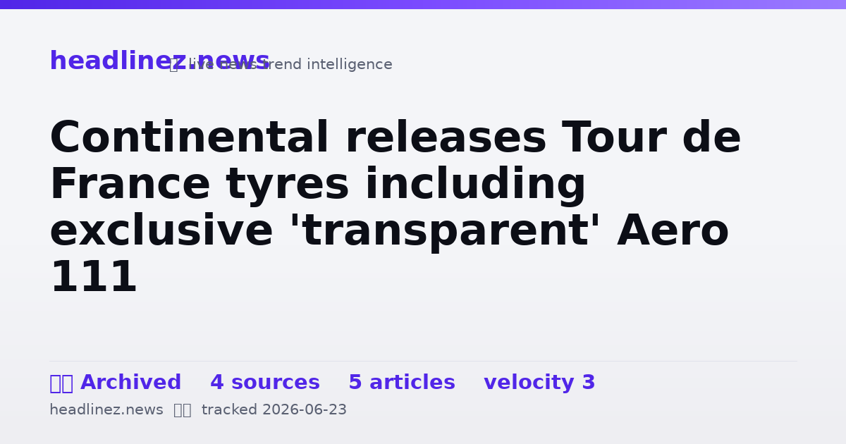 Visual summary for Continental releases Tour de France tyres including exclusive 'transparent' Aero 111