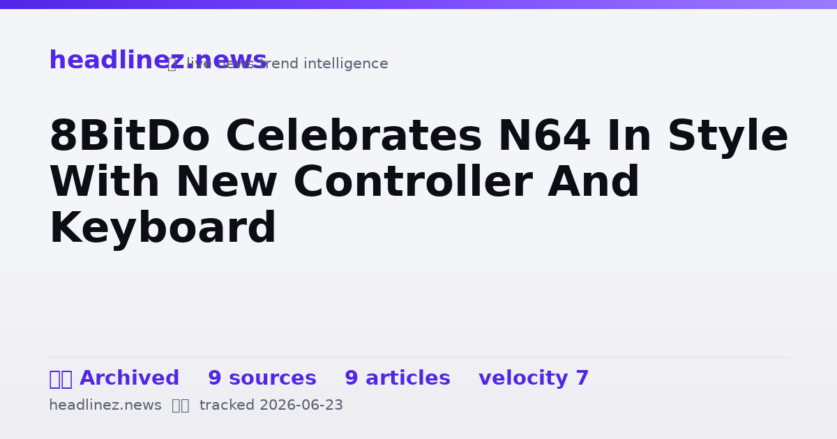 Visual summary for 8BitDo Celebrates N64 In Style With New Controller And Keyboard