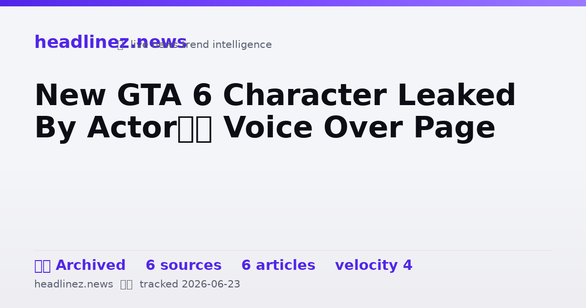 Visual summary for New GTA 6 Character Leaked By Actor’s Voice Over Page