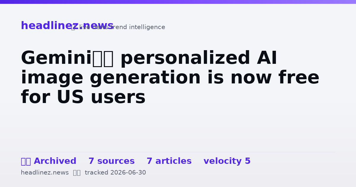 Visual summary for Gemini’s personalized AI image generation is now free for US users