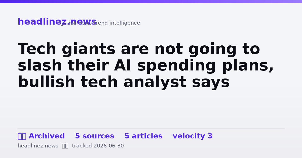 Visual summary for Tech giants are not going to slash their AI spending plans, bullish tech analyst says