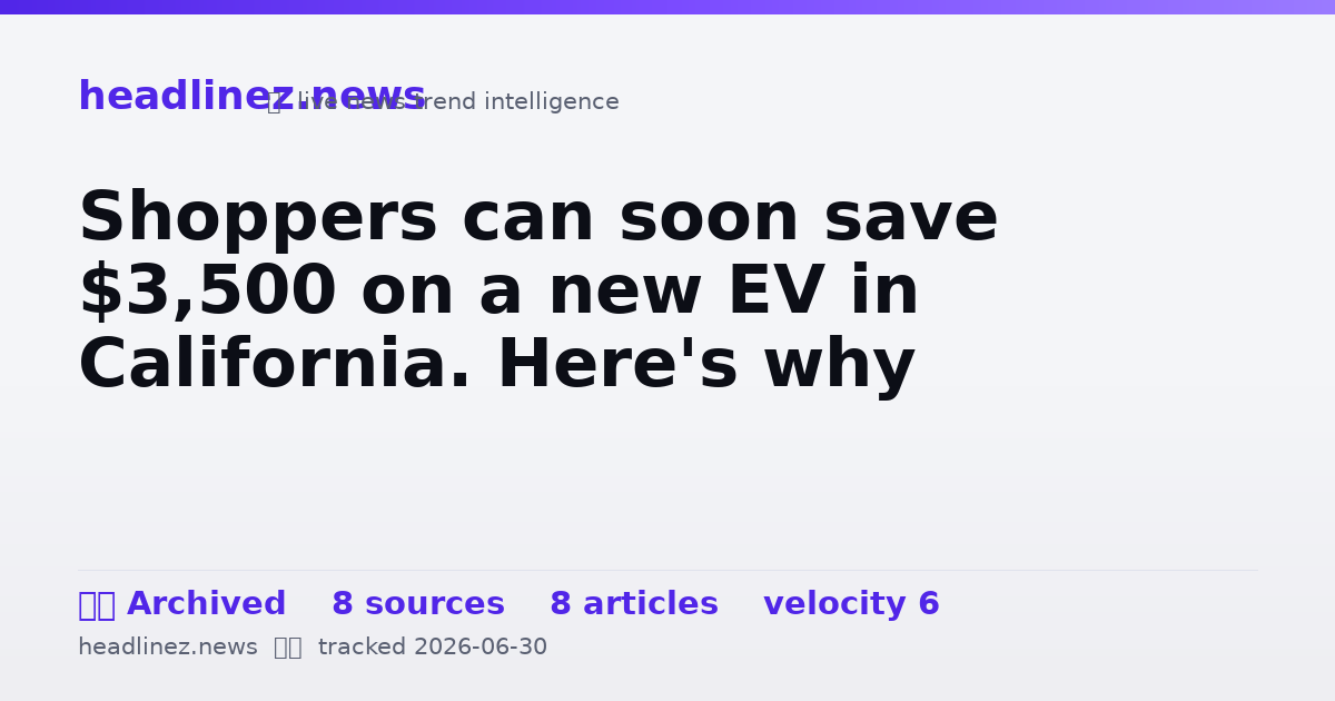 Visual summary for Shoppers can soon save $3,500 on a new EV in California. Here's why