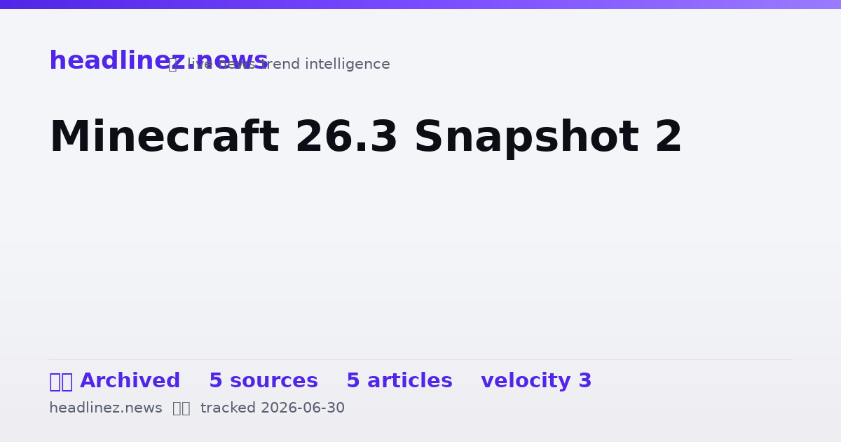 Visual summary for Minecraft 26.3 Snapshot 2