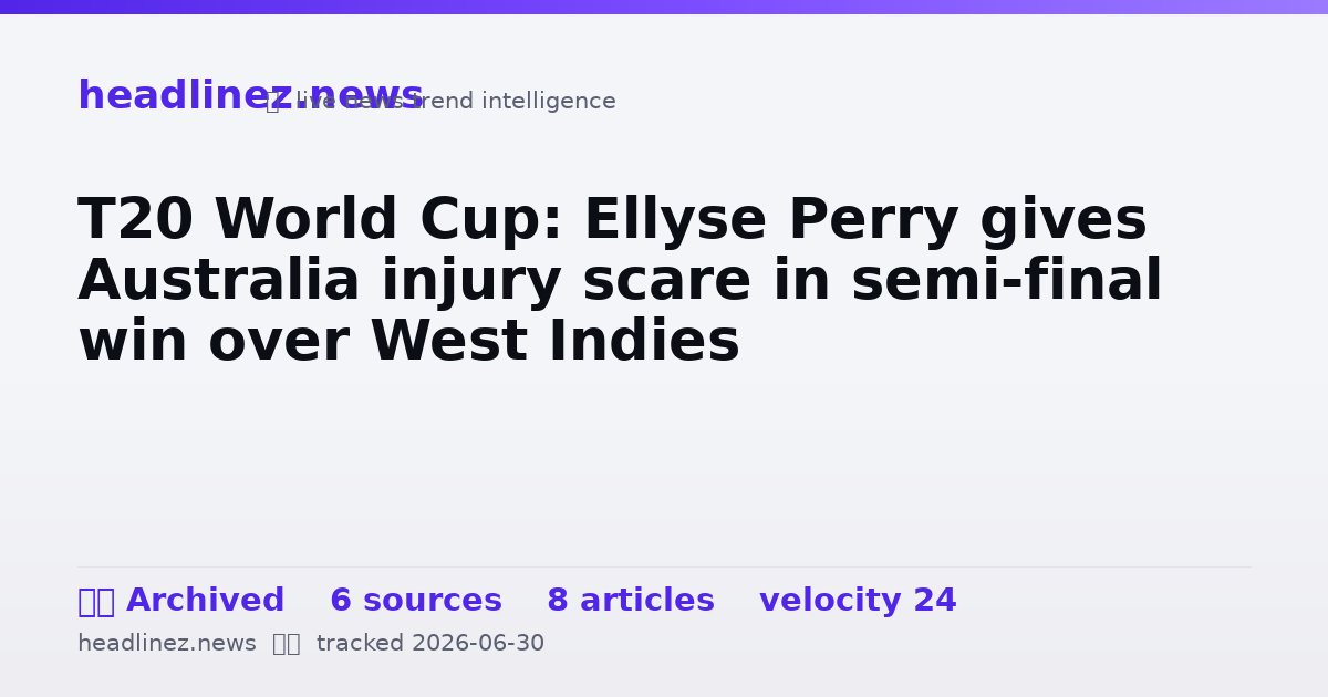 Visual summary for T20 World Cup: Ellyse Perry gives Australia injury scare in semi-final win over West Indies