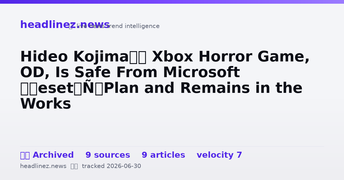 Visual summary for Hideo Kojima’s Xbox Horror Game, OD, Is Safe From Microsoft ‘Reset’ Plan and Remains in the Works
