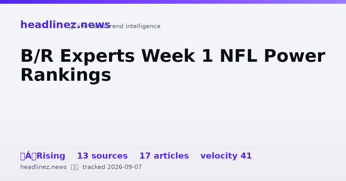 Visual summary for B/R Experts Week 1 NFL Power Rankings