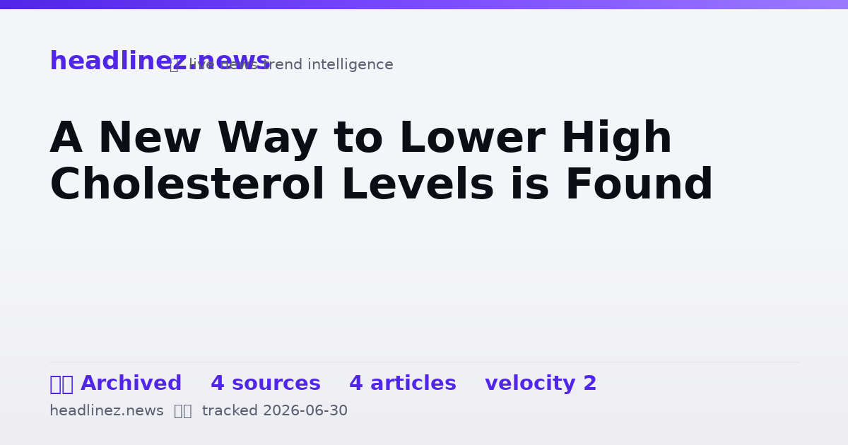 Visual summary for A New Way to Lower High Cholesterol Levels is Found