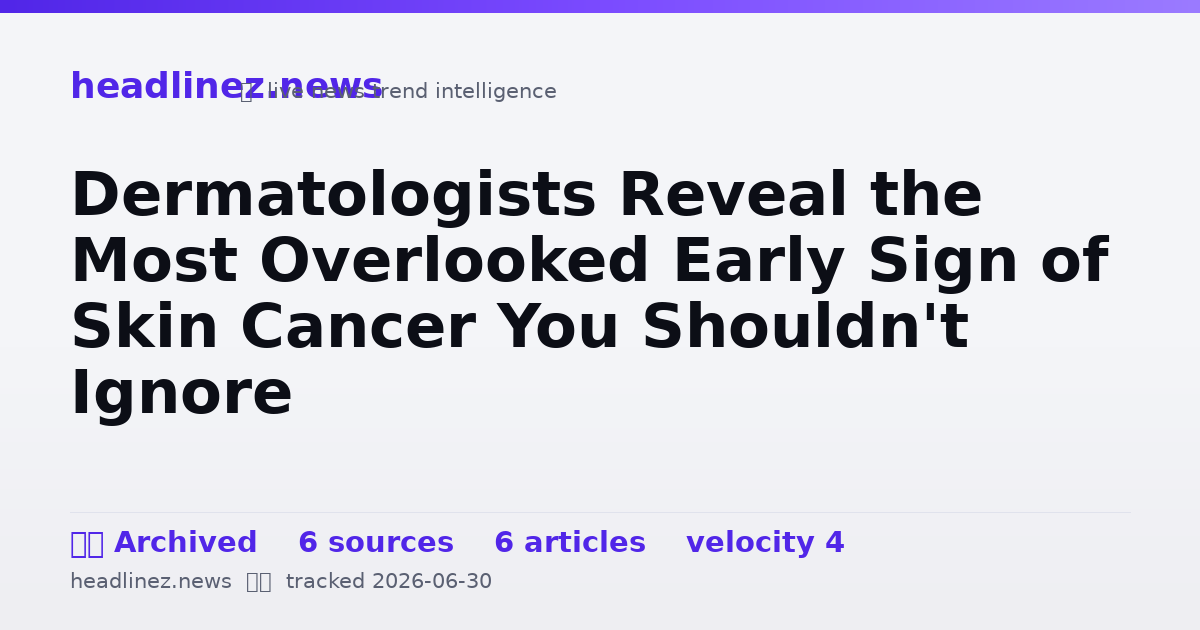 Visual summary for Dermatologists Reveal the Most Overlooked Early Sign of Skin Cancer You Shouldn't Ignore