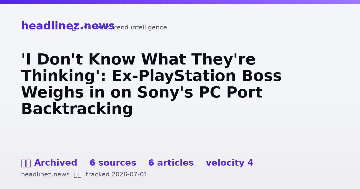 Visual summary for 'I Don't Know What They're Thinking': Ex-PlayStation Boss Weighs in on Sony's PC Port Backtracking