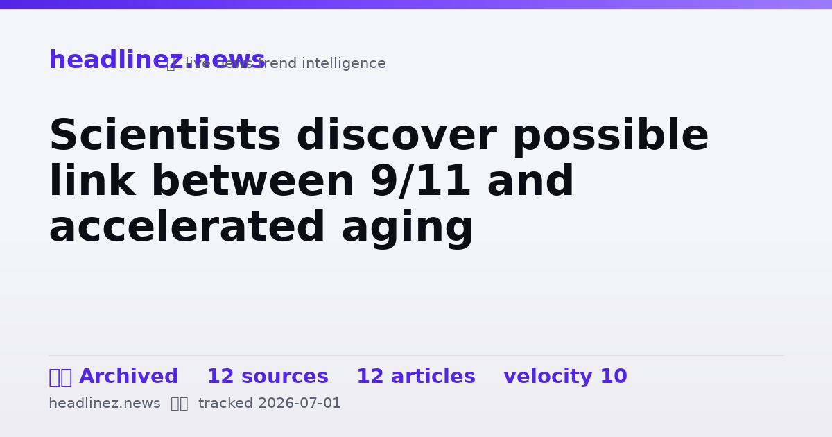 Visual summary for Scientists discover possible link between 9/11 and accelerated aging