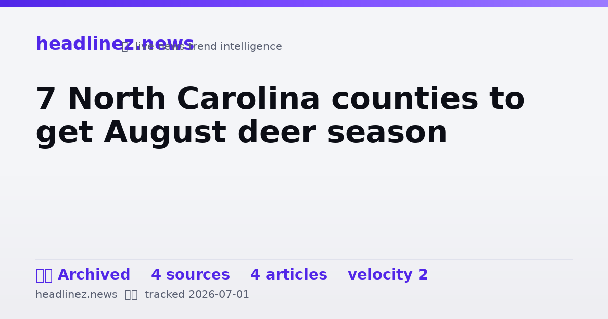 Visual summary for 7 North Carolina counties to get August deer season