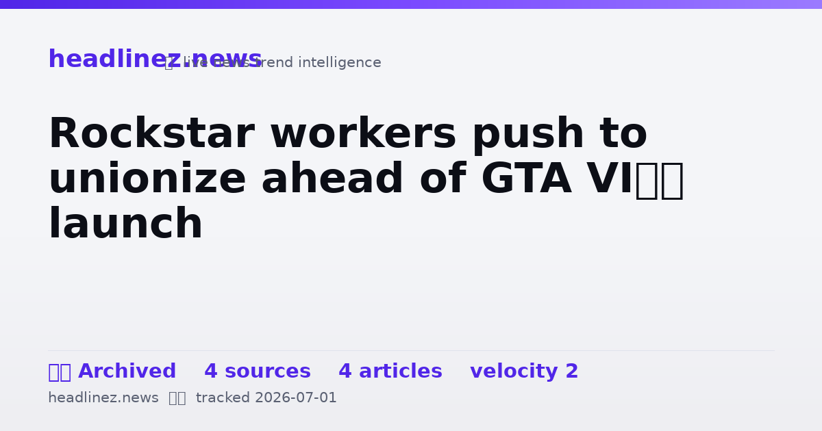 Visual summary for Rockstar workers push to unionize ahead of GTA VI’s launch