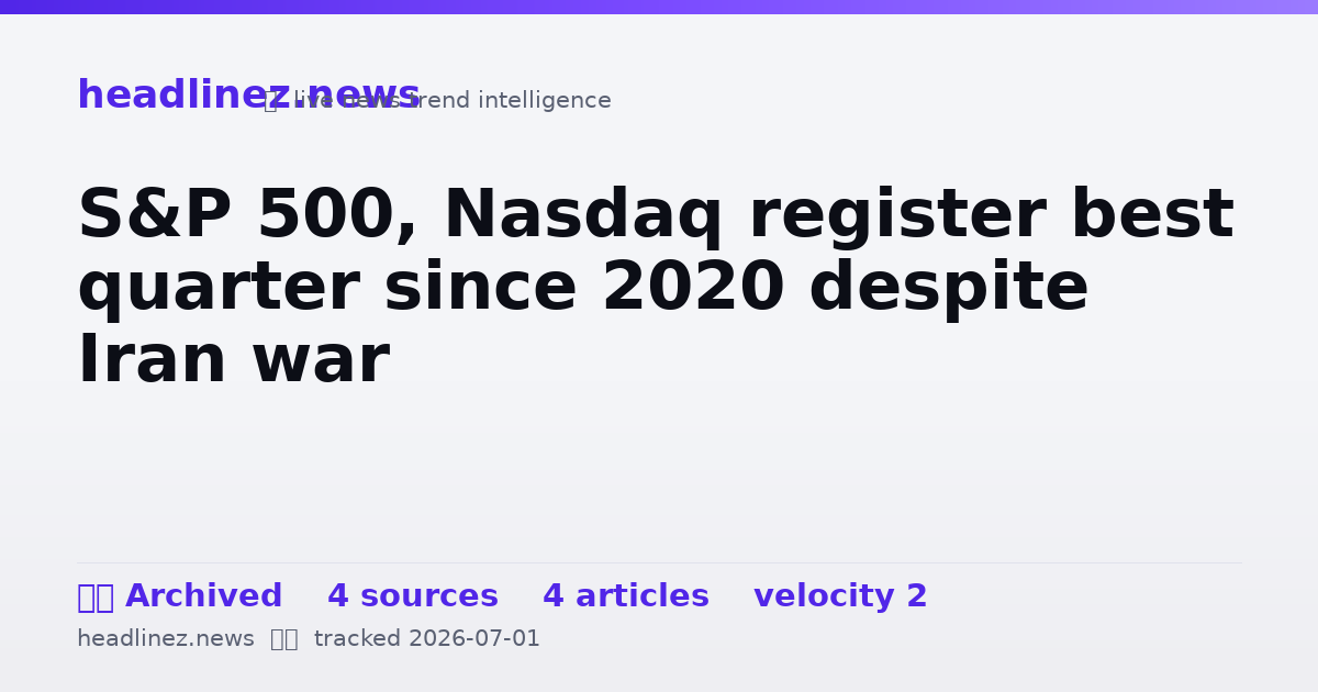 Visual summary for S&P 500, Nasdaq register best quarter since 2020 despite Iran war