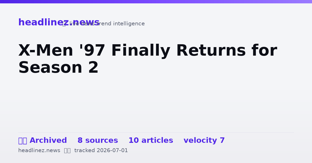 Visual summary for X-Men '97 Finally Returns for Season 2