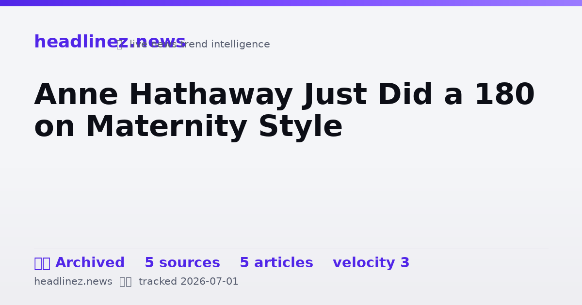 Visual summary for Anne Hathaway Just Did a 180 on Maternity Style