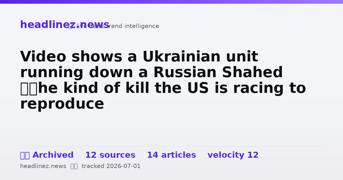 Visual summary for Video shows a Ukrainian unit running down a Russian Shahed —the kind of kill the US is racing to reproduce