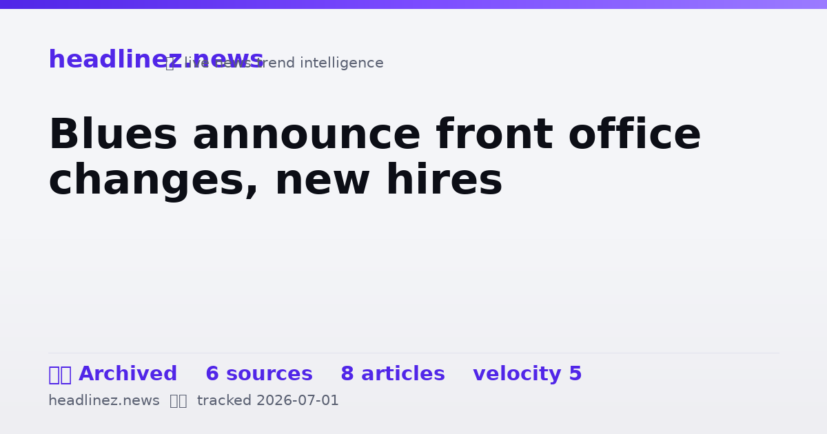 Visual summary for Blues announce front office changes, new hires