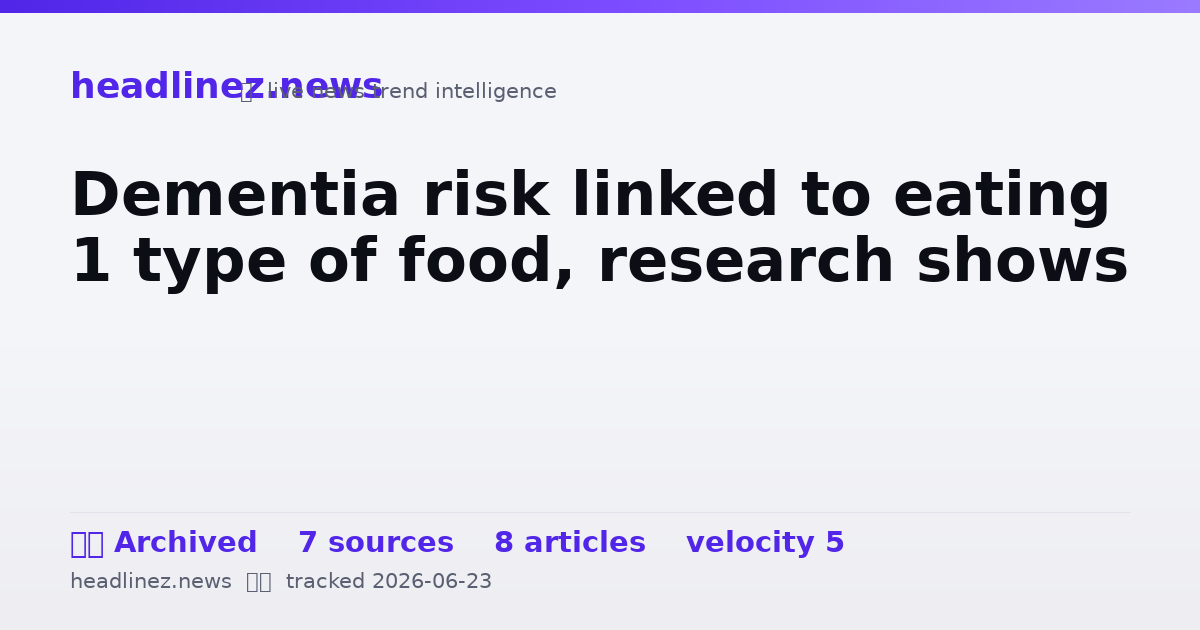 Visual summary for Dementia risk linked to eating 1 type of food, research shows
