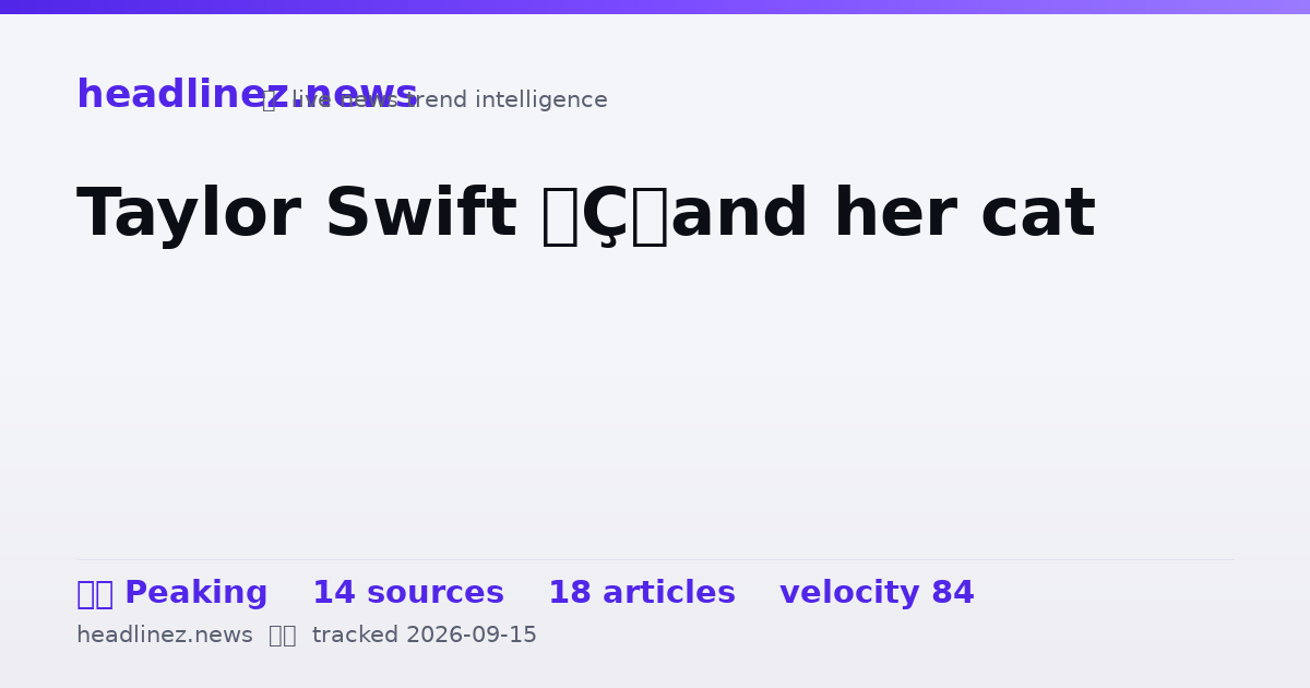Visual summary for Taylor Swift — and her cat