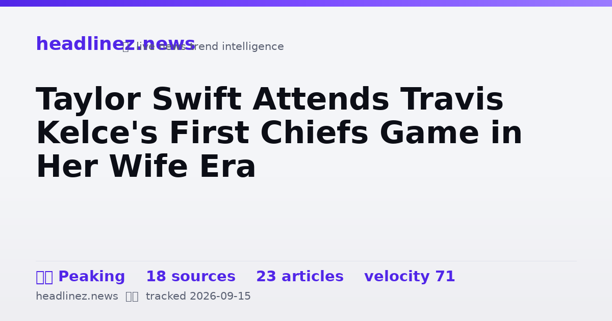 Visual summary for Taylor Swift Attends Travis Kelce's First Chiefs Game in Her Wife Era