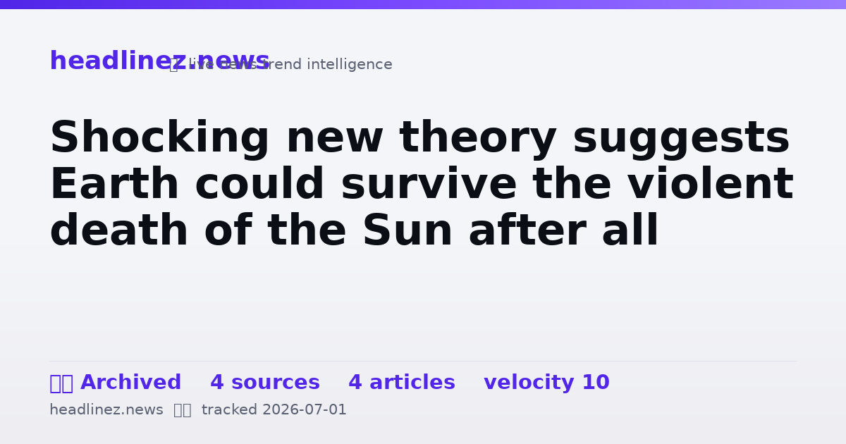Visual summary for Shocking new theory suggests Earth could survive the violent death of the Sun after all