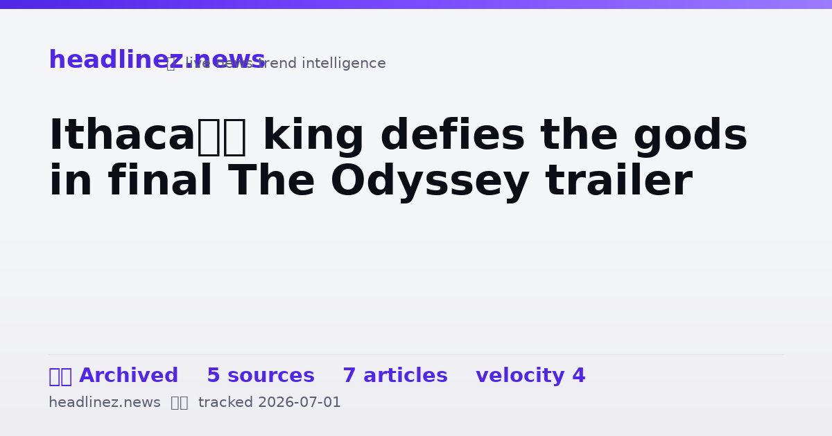 Visual summary for Ithaca’s king defies the gods in final The Odyssey trailer