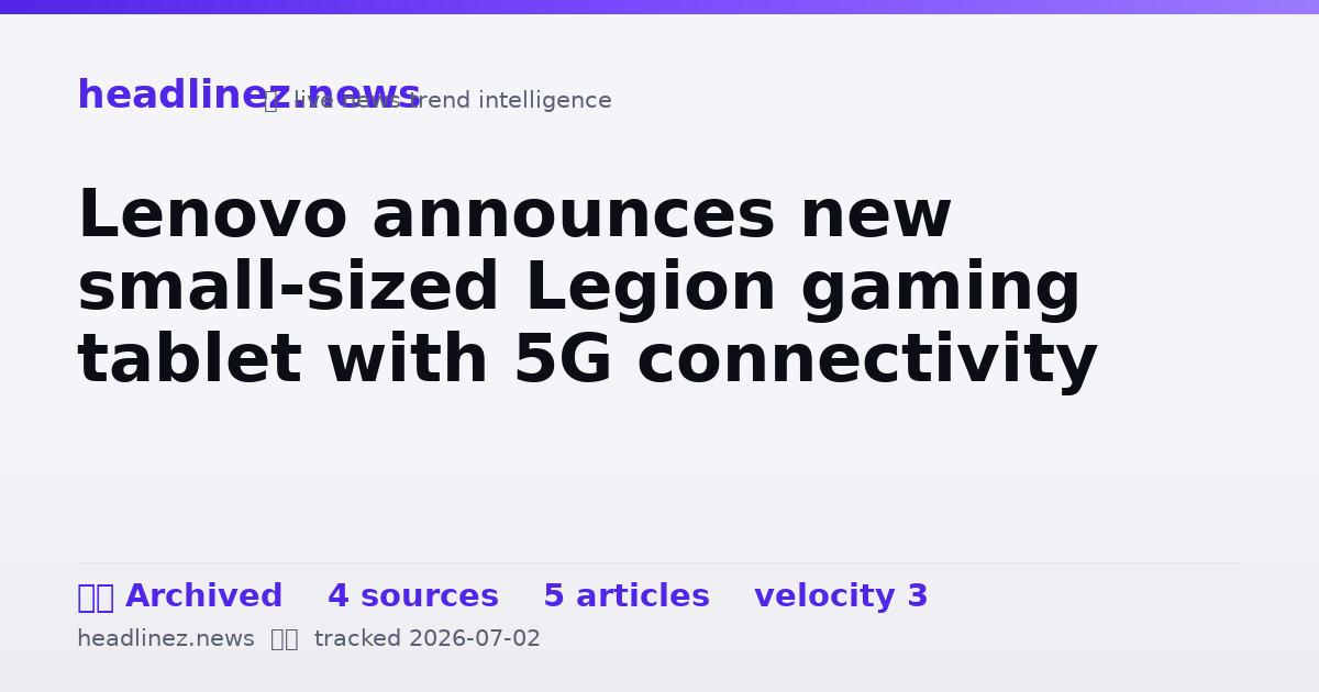 Visual summary for Lenovo announces new small-sized Legion gaming tablet with 5G connectivity