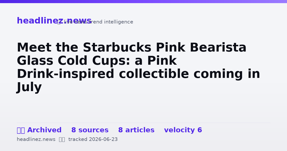 Visual summary for Meet the Starbucks Pink Bearista Glass Cold Cups: a Pink Drink-inspired collectible coming in July