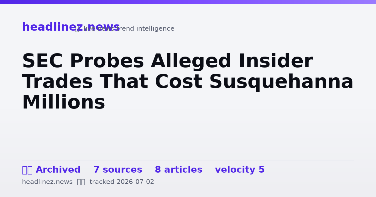 Visual summary for SEC Probes Alleged Insider Trades That Cost Susquehanna Millions