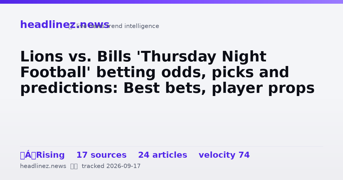 Visual summary for Lions vs. Bills 'Thursday Night Football' betting odds, picks and predictions: Best bets, player props