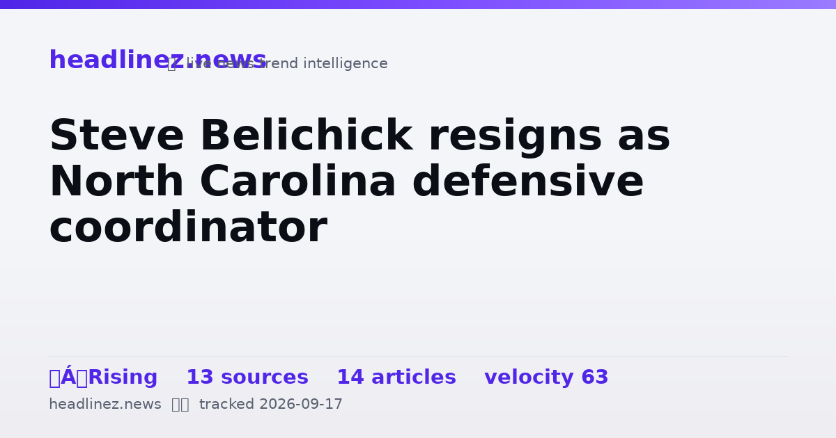Visual summary for Steve Belichick resigns as North Carolina defensive coordinator