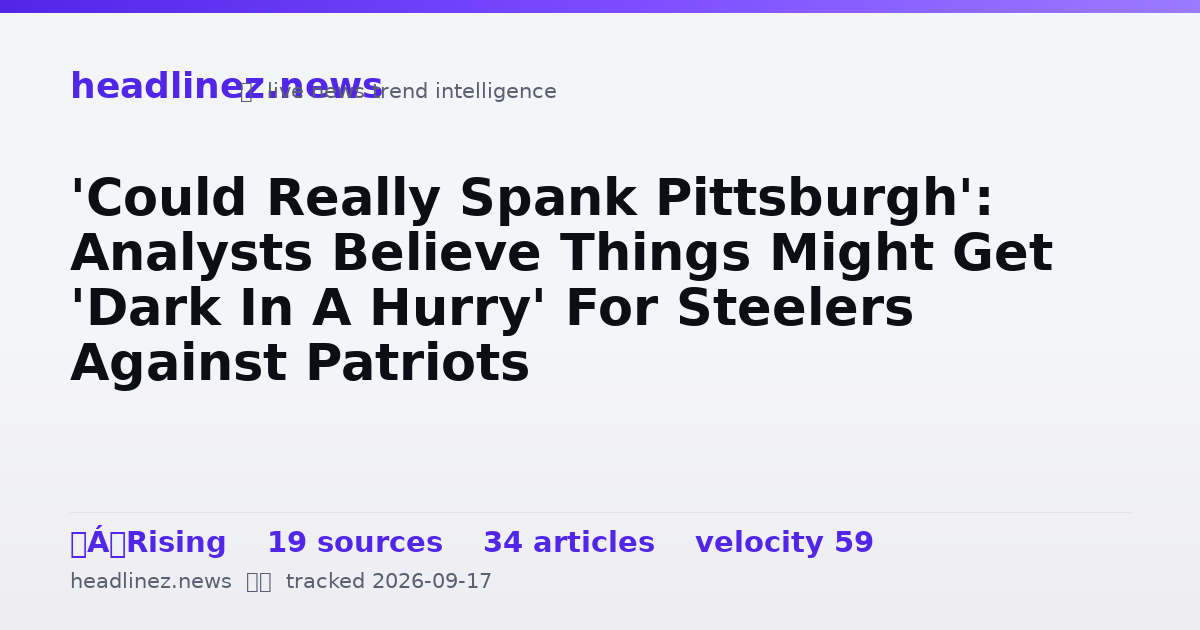 Visual summary for 'Could Really Spank Pittsburgh': Analysts Believe Things Might Get 'Dark In A Hurry' For Steelers Against Patriots