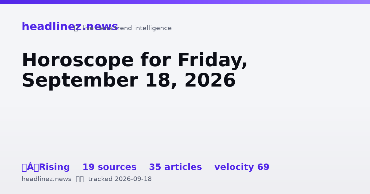Visual summary for Horoscope for Friday, September 18, 2026