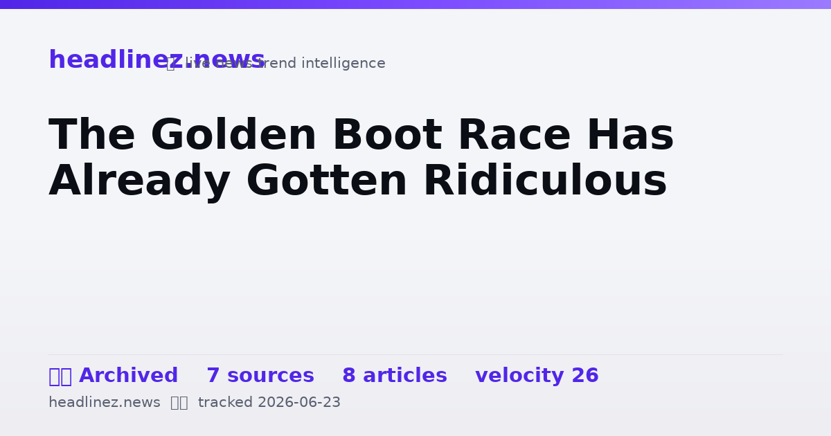 Visual summary for The Golden Boot Race Has Already Gotten Ridiculous