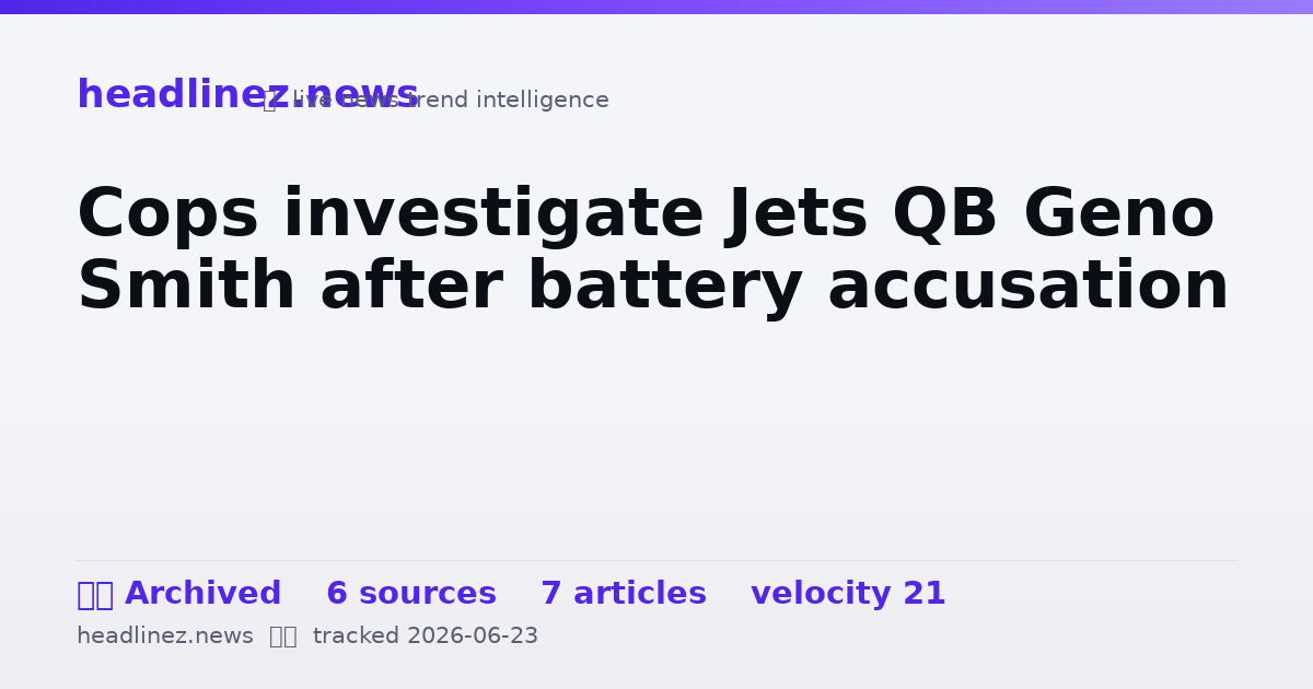 Visual summary for Cops investigate Jets QB Geno Smith after battery accusation