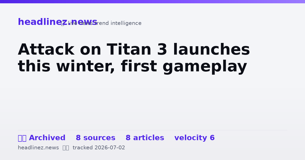 Visual summary for Attack on Titan 3 launches this winter, first gameplay