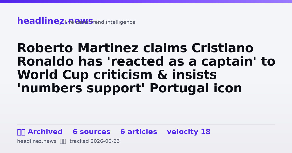Visual summary for Roberto Martinez claims Cristiano Ronaldo has 'reacted as a captain' to World Cup criticism & insists 'numbers support' Portugal icon staying in starting XI