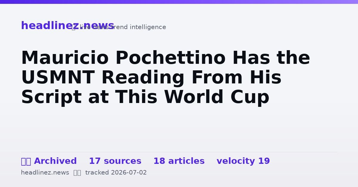 Visual summary for Mauricio Pochettino Has the USMNT Reading From His Script at This World Cup