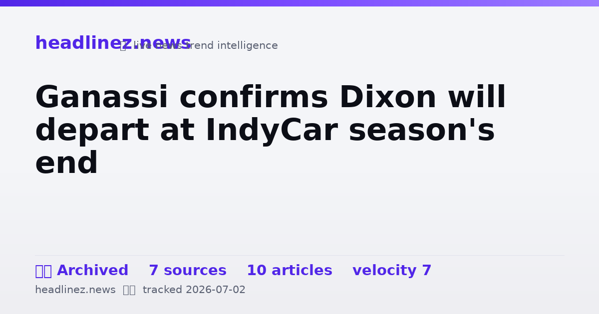 Visual summary for Ganassi confirms Dixon will depart at IndyCar season's end
