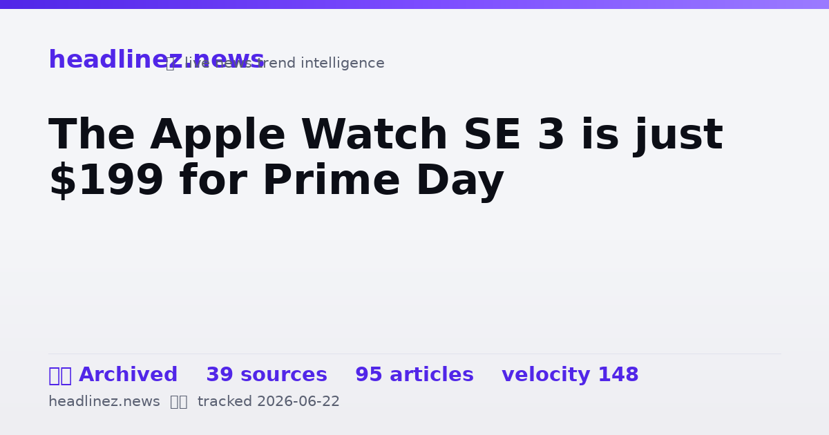 Visual summary for The Apple Watch SE 3 is just $199 for Prime Day