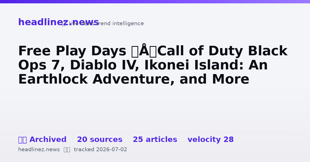 Visual summary for Free Play Days – Call of Duty Black Ops 7, Diablo IV, Ikonei Island: An Earthlock Adventure, and More