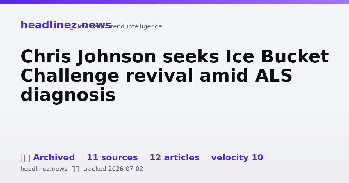 Visual summary for Chris Johnson seeks Ice Bucket Challenge revival amid ALS diagnosis