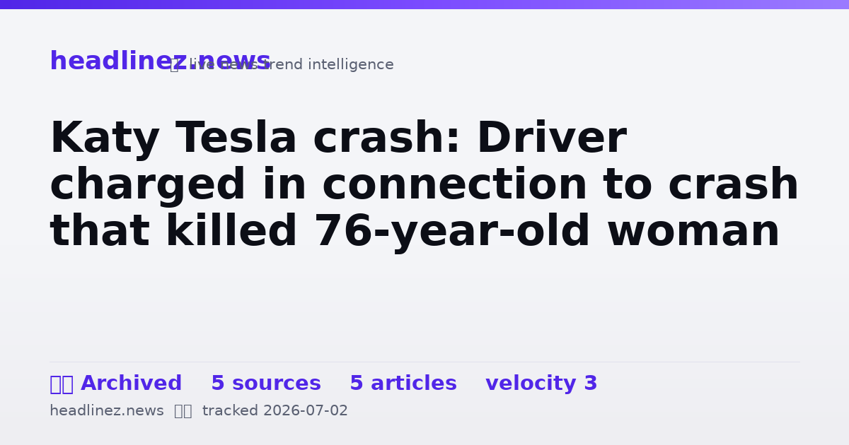 Visual summary for Katy Tesla crash: Driver charged in connection to crash that killed 76-year-old woman
