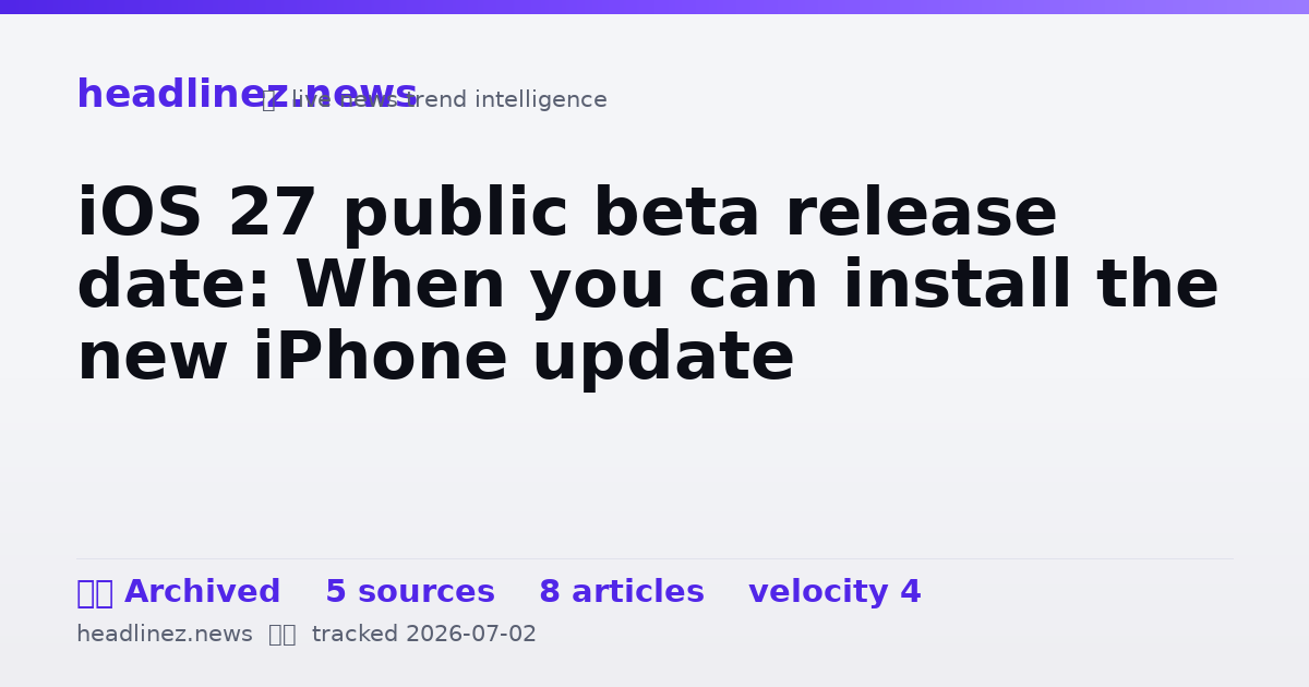Visual summary for iOS 27 public beta release date: When you can install the new iPhone update