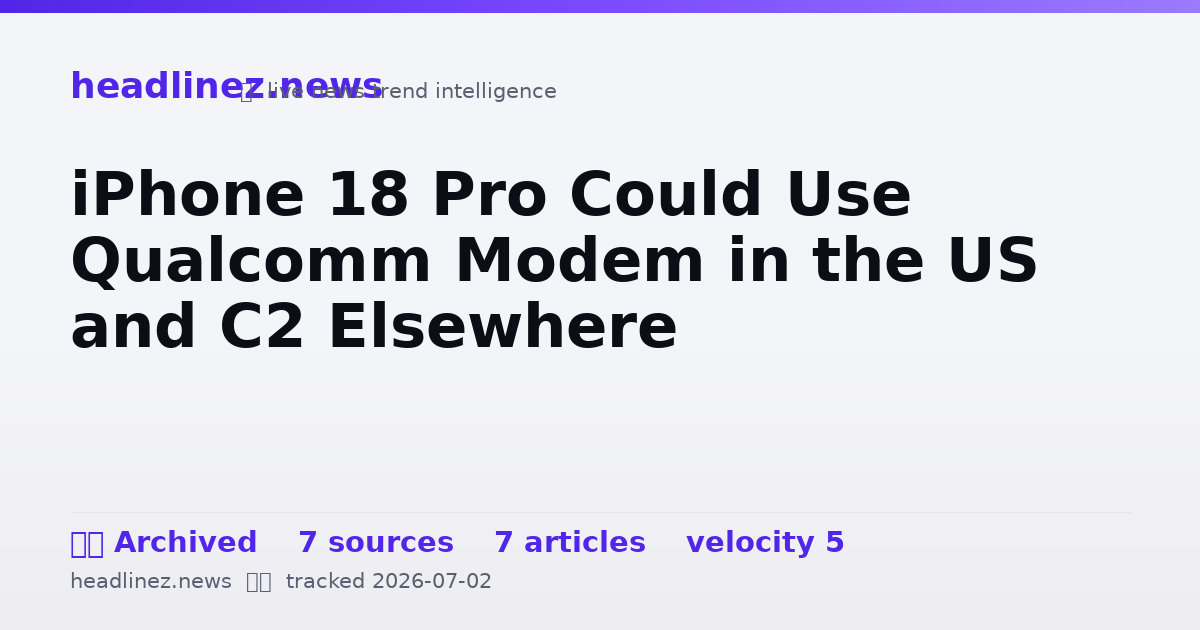Visual summary for iPhone 18 Pro Could Use Qualcomm Modem in the US and C2 Elsewhere